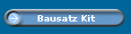 Bausatz Kit